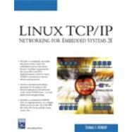 Linux TCP/IP : Networking for Embedded Systems