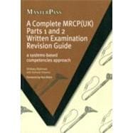A Complete MRCP(UK): A Systems-Based Competencies Approach