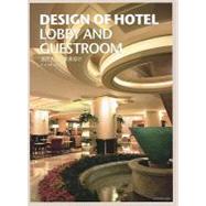 Design of Hotel Lobby and Guest Room