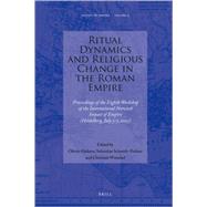 Ritual Dynamics and Religious Change in the Roman Empire