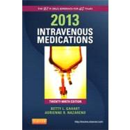 Intravenous Medications 2013: A Handbook for Nurses and Health Professionals