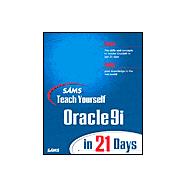 Sams Teach Yourself Oracle 9I in 21 Days