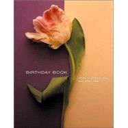 Flower Portraits Birthday Book Dates to Remember Year After Year
