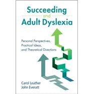 Succeeding and Adult Dyslexia