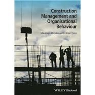 Construction Management and Organisational Behaviour