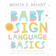 Baby Sign Language Basics Early Communication for Hearing Babies and Toddlers, 3rd Edition