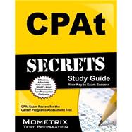 CPAt Secrets Study Guide : CPAt Exam Review for the Career Programs Assessment Test