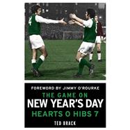 The Game on New Year's Day: Hearts 0 Hibs 7