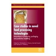 Case Studies in Novel Food Processing Technologies