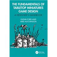 The Fundamentals of Tabletop Miniatures Game Design