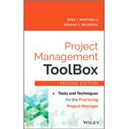 Project Management ToolBox: Tools and Techniques for the Practicing Project Manager