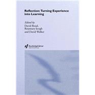 Reflection: Turning Experience into Learning