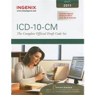 ICD-10-CM: The Complete Official Draft Code Set, 2011 Draft
