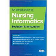 An Introduction to Nursing Informatics: Evolution and Innovation