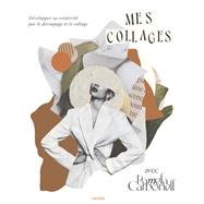 Mes collages avec Pamela Carbonell