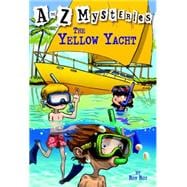 A to Z Mysteries: The Yellow Yacht