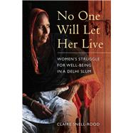No One Will Let Her Live