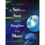 Son of the Sun and the Daughter of the Moon: A Saami Folktale from Russia