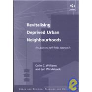 Revitalising Deprived Urban Neighbourhoods: An Assisted Self-Help Approach