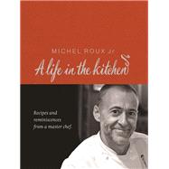 Michel Roux A Life in the Kitchen