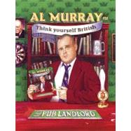 Al Murray The Pub Landlord Says Think Yourself British
