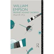 William Empson: Prophet Against Sacrifice
