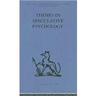 Themes In Speculative Psychology