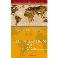 God and Globalization: Volume 4 Globalization and Grace