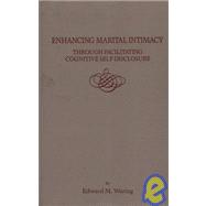 Enhancing Marital Intimacy Through Facilitating Cognitive Self Disclosure