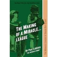 The Making of a Miracle League: The Miracle League of Green Bay Story