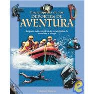 Enciclopedia De Los Deportes De Aventura / Encyclopedia of Adventure Sports