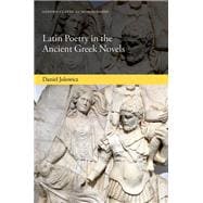 Latin Poetry in the Ancient Greek Novels