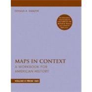Maps in Context A Workbook for American History, Volume II