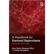 A Handbook for Doctoral Supervisors