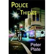 Police and Thieves A Novel
