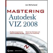 Mastering Autodesk VIZ 2008