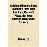 Cuisine of Dayton, Ohio : Cassano's Pizza King, Red Barn, Marion's Piazza, Hot Head Burritos, Mike-Sell's, Fricker's