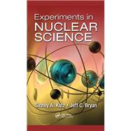 Experiments in Nuclear Science