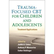 Trauma-Focused CBT for Children and Adolescents Treatment Applications