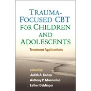 Trauma-Focused CBT for Children and Adolescents Treatment Applications
