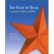 The State of Texas: Government, Politics, and Policy