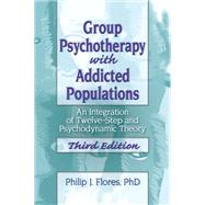 Group Psychotherapy with Addicted Populations