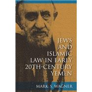 Jews and Islamic Law in Early 20th-century Yemen