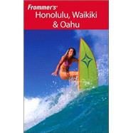 Frommer's<sup>®</sup> Honolulu, Waikiki & Oahu, 10th Edition