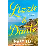 Lizzie & Dante A Novel