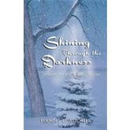 Shining Through the Darkness : Sermons for the Winter Season