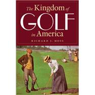 The Kingdom of Golf in America
