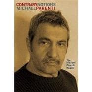 Contrary Notions : The Michael Parenti Reader