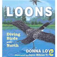 Loons : Diving Birds of the North