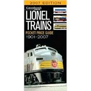 Greenberg's Guides Lionel Trains 2007 Pocket Price Guide